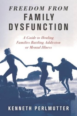 Freedom from Family Dysfunction: A Guide to Healing Families Battlin - VERY GOOD