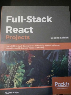 Packt Full-Stack React Projects Second Edition Paperback MERN Stack