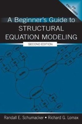 A Beginner's Guide to Structural Equation Modeling Paperback