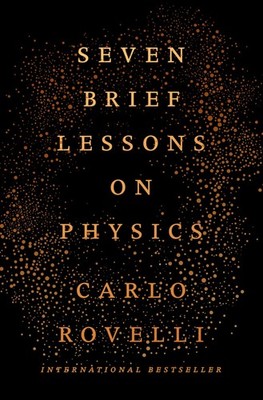 Seven Brief Lessons on Physics by Rovelli, Carlo [Hardcover]