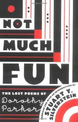Not Much Fun: The Lost Poems of - Paperback, by Dorothy Parker - Very Good