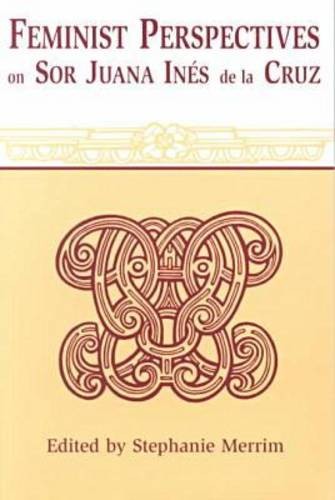 Feminist Perspectives on Sor Juana Ines De La Cruz Merrim Paperback