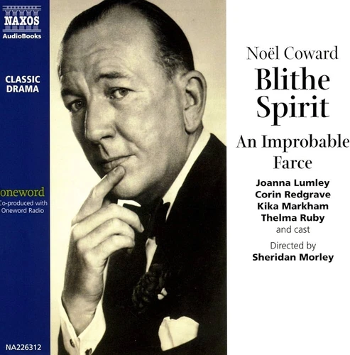 Blithe Spirit by Noel Coward - Humorous Play on Cassette (2002) NAXOS AUDIOBOOKS