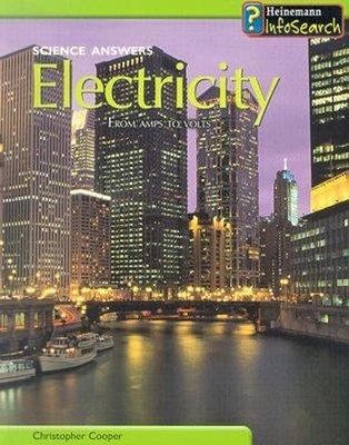 Electricity : From Amps to Volts Paperback Christopher Cooper