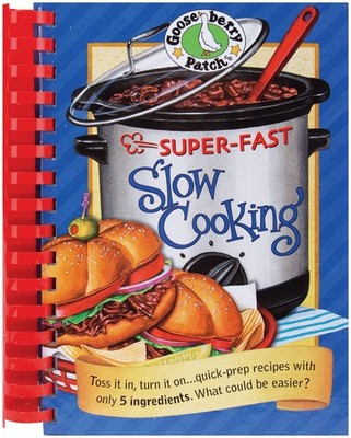 Gooseberry Patch Super-Fast Slow Cooking Book - Gooseberry Patch - Good - Se...