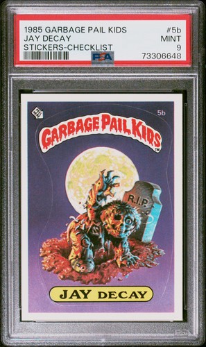 1985 Garbage Pail Kids Stickers #5b Jay Decay Checklist PSA 9 Pop 113