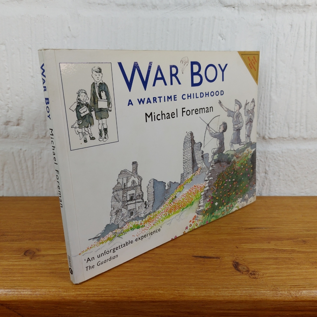 War Boy: A Wartime Childhood by Michael Foreman (Paperback, 2006)