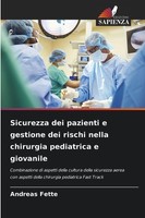 Sicurezza Dei Pazienti E Gestione Dei Rischi Nella Chirurgia Pediatrica E Giovan