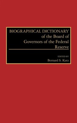 Biographical Dictionary of the Board of Governors of the Federal Reserve | Katz