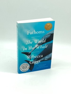 Fathoms The World in the Whale
