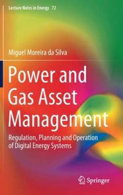 Power and Gas Asset Management: Regulation, Planning and Operation of Digital