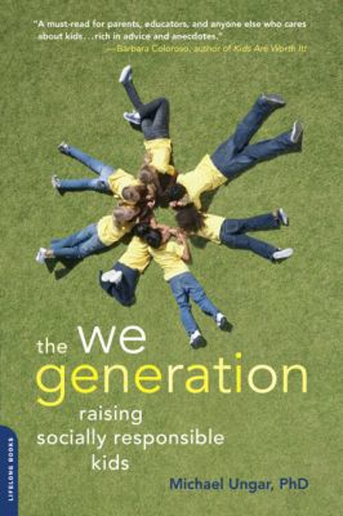 The We Generation : Raising Socially Responsible Kids Paperback M
