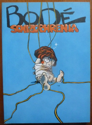 VAUGHAN BODE ''SCHIZOPHRENIA''..FANTAGRAPHICS 2001 1ST PRINT..EX/OOP