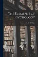 The Elements of Psychology, Like New Used, Free shipping in the US