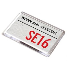 FRIDGE MAGNET - Woodland Crescent SE16 - UK Postcode