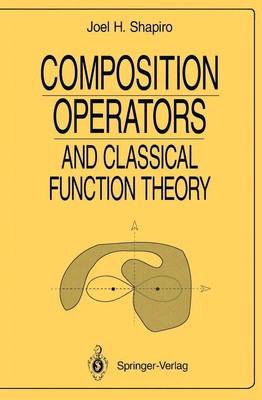 Composition Operators | Joel H. Shapiro | and Classical Function Theory | Buch
