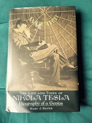 Wizard: The Life and Times of Nikola Tesla : Biography of a Genius