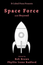 Space Force... and Beyond, Scholes, Ken
