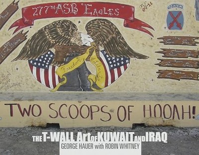 Two Scoops of Hooah: The T-Wall Art of Kuwait and Iraq - Hardcover - GOOD