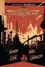 Before Tomorrowland - Hardcover By Jensen, Jeff - VERY GOOD