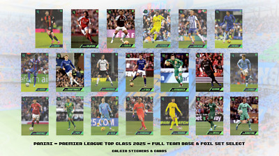 Panini Premier League Top Class 2025 - Full Team Base & Foil Cards Set Select