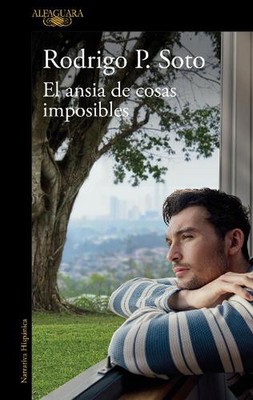 Elansia de cosas imposibles / Die Sehnsucht nach unmöglichen Dingen von Rodrigo P. 