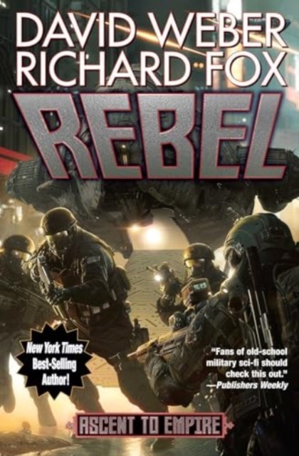 Rebel by David Weber (Hardback Book)