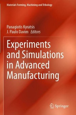 Experiments and Simulations in Advanced Manufacturing J. Paulo Davim