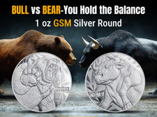 BULL AND BEAR MARKET BU 1 oz .999 FINE GSM Silver Round - IN STOCK 104.95 per troy oz