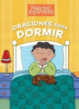 ORACIONES PARA DORMIR (PALABRITAS IMPORTANTES) (SPANISH By B&h Espanol Editorial