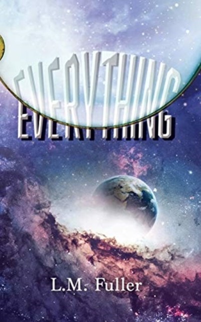 Everything by L M Fuller HARDBACK 9781545665176