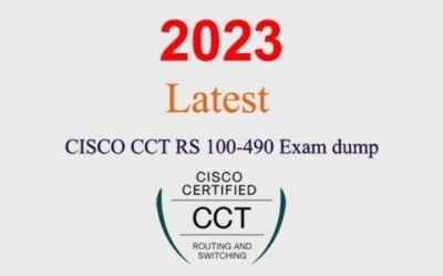 Cisco CCT Routing and Switching 100-490 Q&A GUARANTEED (1 month update)
