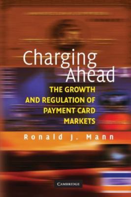 Charging Ahead Growth Regulation Payment Card Markets Growth R  9780521711487 VG