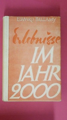 239593 Edward Bellamy DIE WUNDERBAREN ERLEBNISSE DES HERRN JULIAN WEST IM JAHR