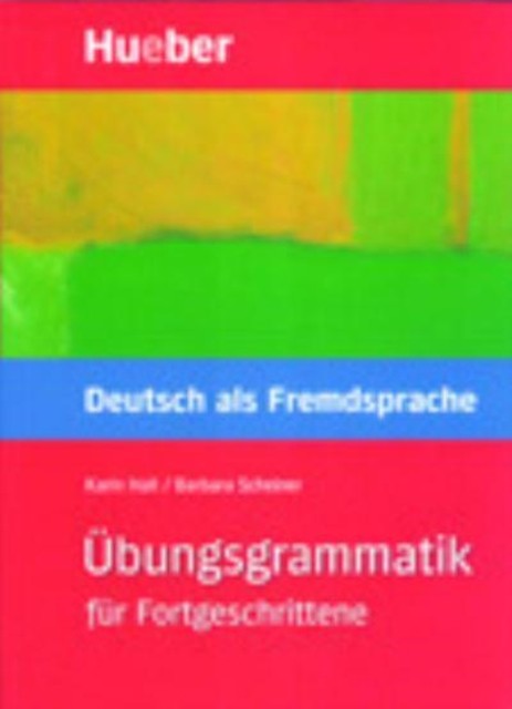 Ubungsgrammatik DaF fur Fortgeschrittene by Barbara Scheiner PAPERBACK