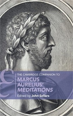 The Cambridge Companion to Marcus Aurelius' Meditations (Hardback or Cased Book)