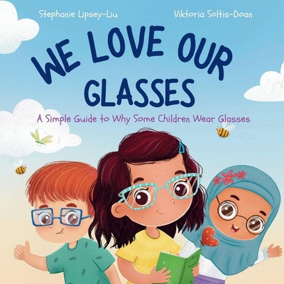 We Love Our Glasses Stephanie Lipsey-Liu Taschenbuch Englisch 2022