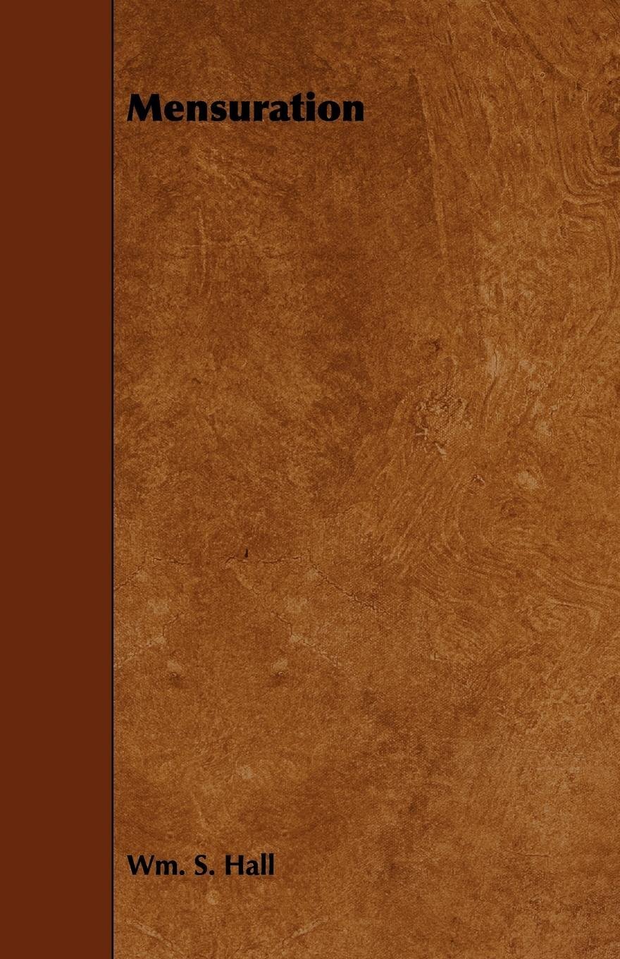 Wm. S. Hall Mensuration (taschenbuch)