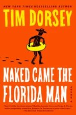 Naked Came the Florida Man: A Novel (Serge Storms) - Paperback - GOOD
