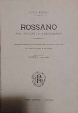 Rossano. Pel riscatto nazionale. Parte I: 1794 - 1840 – Luigi Ripoli (1989)