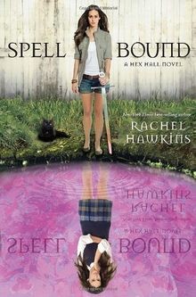 Spell Bound (A Hex Hall Novel) von Hawkins, Rachel | Buch | Zustand sehr gut