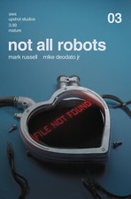 Not All Robots #3 Main Cover 2021, AWA Upshot