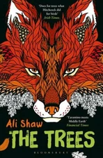 The Trees By Ali Shaw. 9781408862308