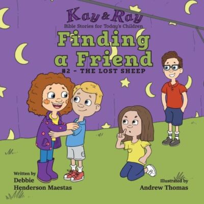 Finding A Friend: #2-The Lost Sheep