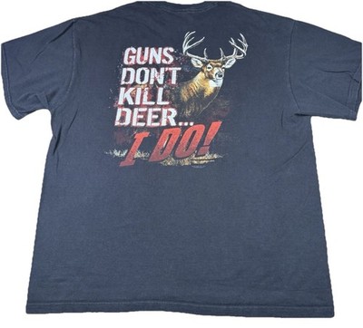 Vintage Buck Wear Deer Hunting T Shirt Guns Don t Kill Deer I Do Men s XL