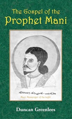THE GOSPEL OF THE PROPHET MANI BY Duncan Greenlees HARDCOVER **VERY_GOOD**