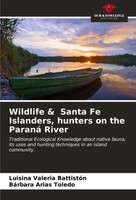 Luisina Valeria BattistóN (U. A.) | Wildlife & Santa Fe Islanders, Hunters On...