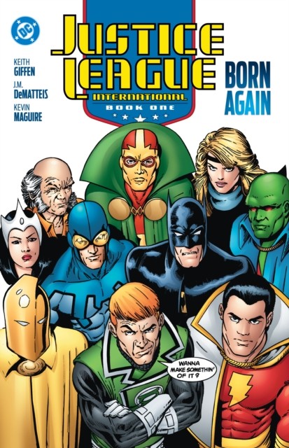 Justice League International Book One: Born Again by J.M. DeMatteis