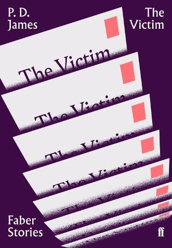 P. D. James The Victim (Tascabile) Faber Stories