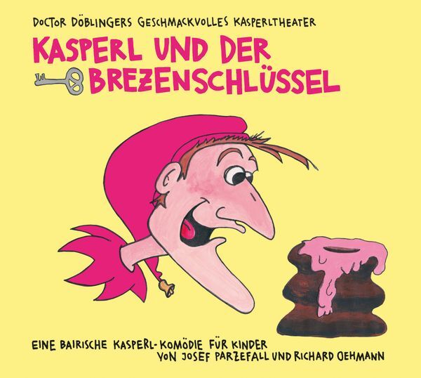 Kasperl Und Der Brezenschlüssel